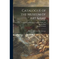 Catalogue of the Museum of Art & History in the University of Michigan