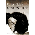 Charles Goodnight: Father of the Texas Panhandle