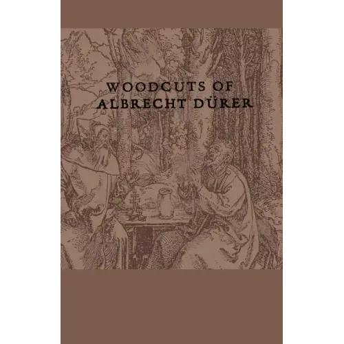 Woodcuts Of Albrecht Durer