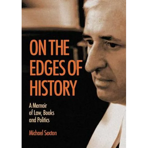 On the Edges of History: A Memoir of Law, Books and Politics
