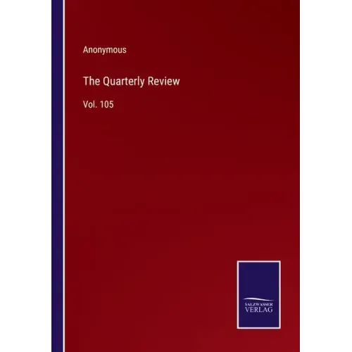 The Quarterly Review: Vol. 105