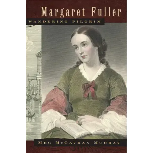 Margaret Fuller, Wandering Pilgrim