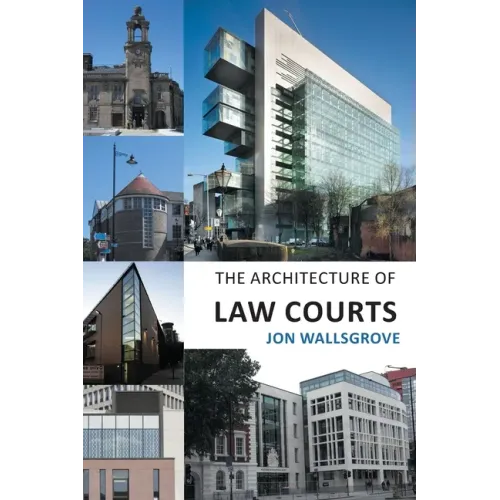 The Architecture of Law Courts