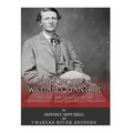 John Mosby and William Quantrill: The Lives and Legacies of the Confederacy's Most Notorious Partisans