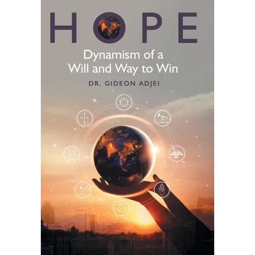 Hope: Dynamism of a Will and Way to Win