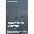 Addicted to Growth: Societal Therapy for a Sustainable Wellbeing Future
