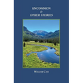 Uncommon & Other Stories