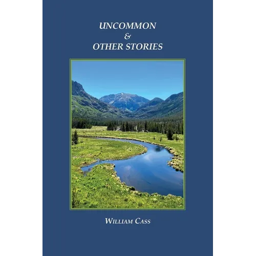 Uncommon & Other Stories