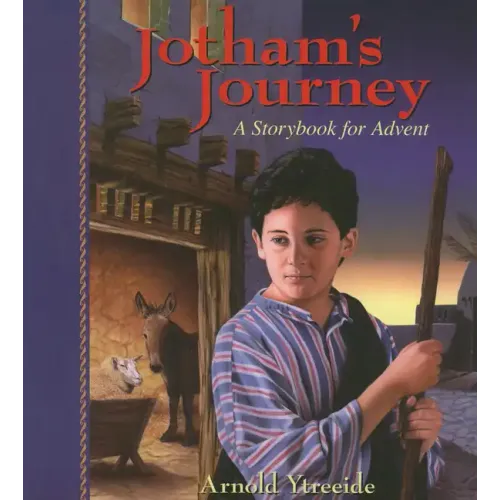 Jotham's Journey: A Storybook for Advent