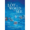 A Lot of World to See