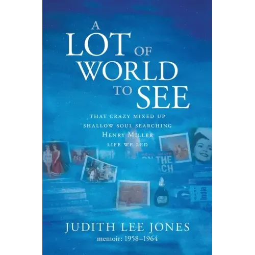 A Lot of World to See
