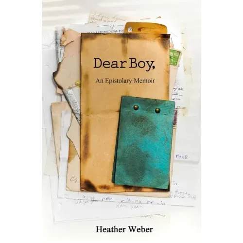 Dear Boy,: An Epistolary Memoir