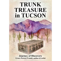 Trunk Treasure in Tucson: Journey of Discovery