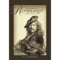 The Etchings of Rembrandt: A Study and History