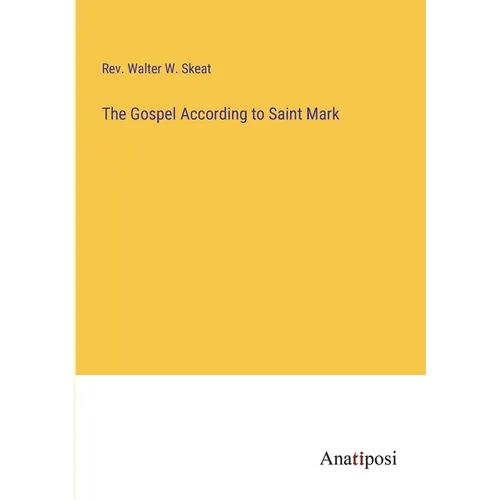 The Gospel According to Saint Mark