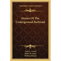 Stories Of The Underground Railroad
