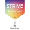 Strive: A College Student's Revelations During a Global Pandemic