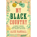 My Black Country: A Journey Through Country Music's Black Past, Present, and Future