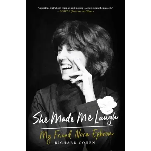 She Made Me Laugh: My Friend Nora Ephron