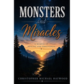 Monsters and Miracles