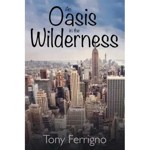 An Oasis in the Wilderness