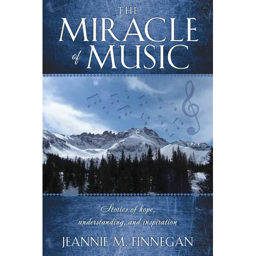 The Miracle of Music