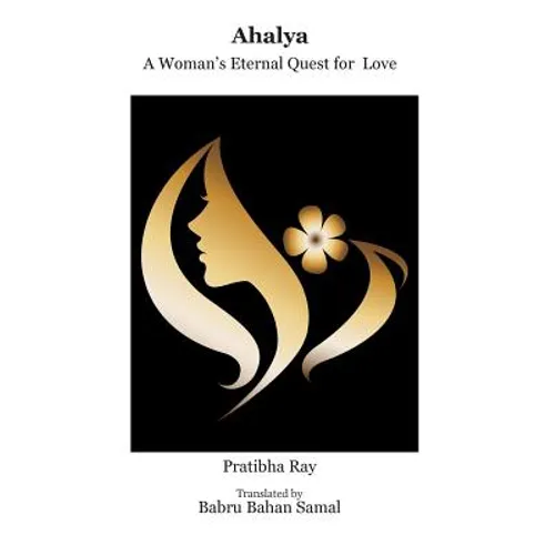 Ahalya: A Woman's Eternal Quest for Love