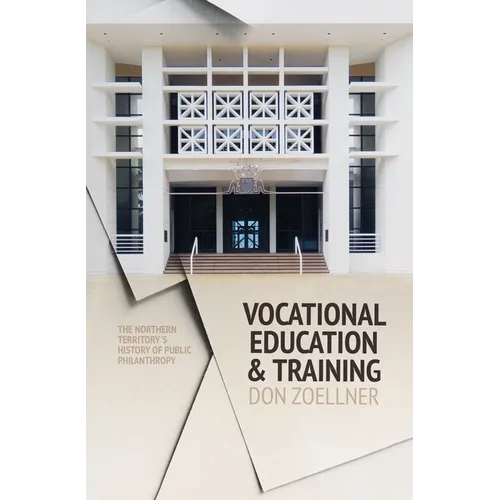 Vocational Education and Training: The Northern Territory's history of public philanthropy