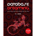 Database Dreaming Volume I: Relational Writings Revised and Revived