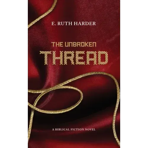 The Unbroken Thread: Biblical Fiction