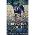 Liberating Louie: The Road To Rutland