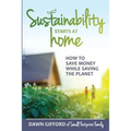 Sustainability Starts at Home: How to Save Money While Saving the Planet
