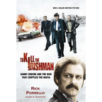 To Kill the Irishman: The War that Crippled the Mafia - Hardcover