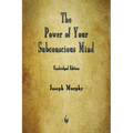 The Power of Your Subconscious Mind