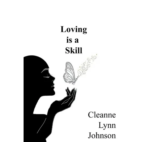 Loving is a Skill