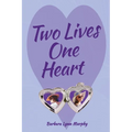 Two Lives, One Heart