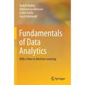Fundamentals of Data Analytics: With a View to Machine Learning