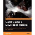 Coldfusion 9 Developer Tutorial