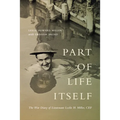 Part of Life Itself: The War Diary of Lieutenant Leslie Howard Miller, Cef