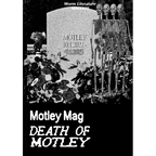 Motley Mag DEATH OF MOTLEY