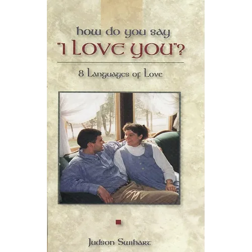 How Do You Say "I Love You"?