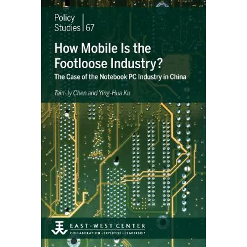 How Mobile Is the Footloose Industry? The Case of the Notebook PC Industry in China