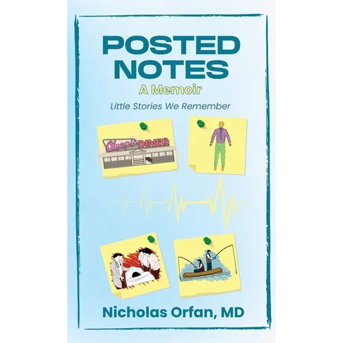 Posted Notes: A Memoir