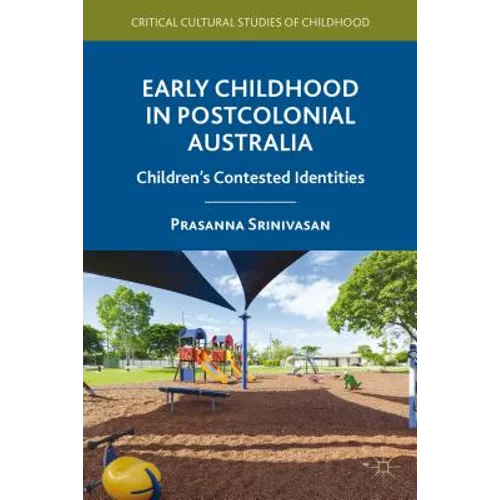 Early Childhood in Postcolonial Australia: Children's Contested Identities