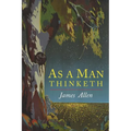 As a Man Thinketh