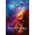 Butterfliology: Free Thought; The Art of Defining Yourself for Yourself Second Edition