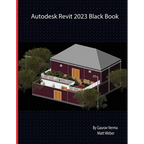 Autodesk Revit 2023 Black Book - Paperback