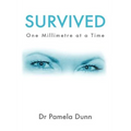 Survived: One Millimetre at a Time