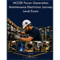 NCCER Power Generation Maintenance Electrician Journey Level Exam