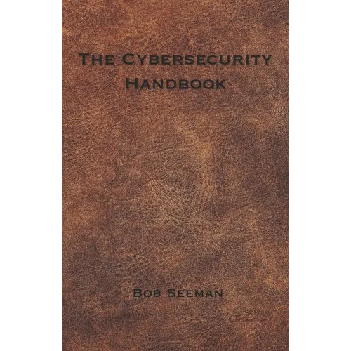 The Cybersecurity Handbook